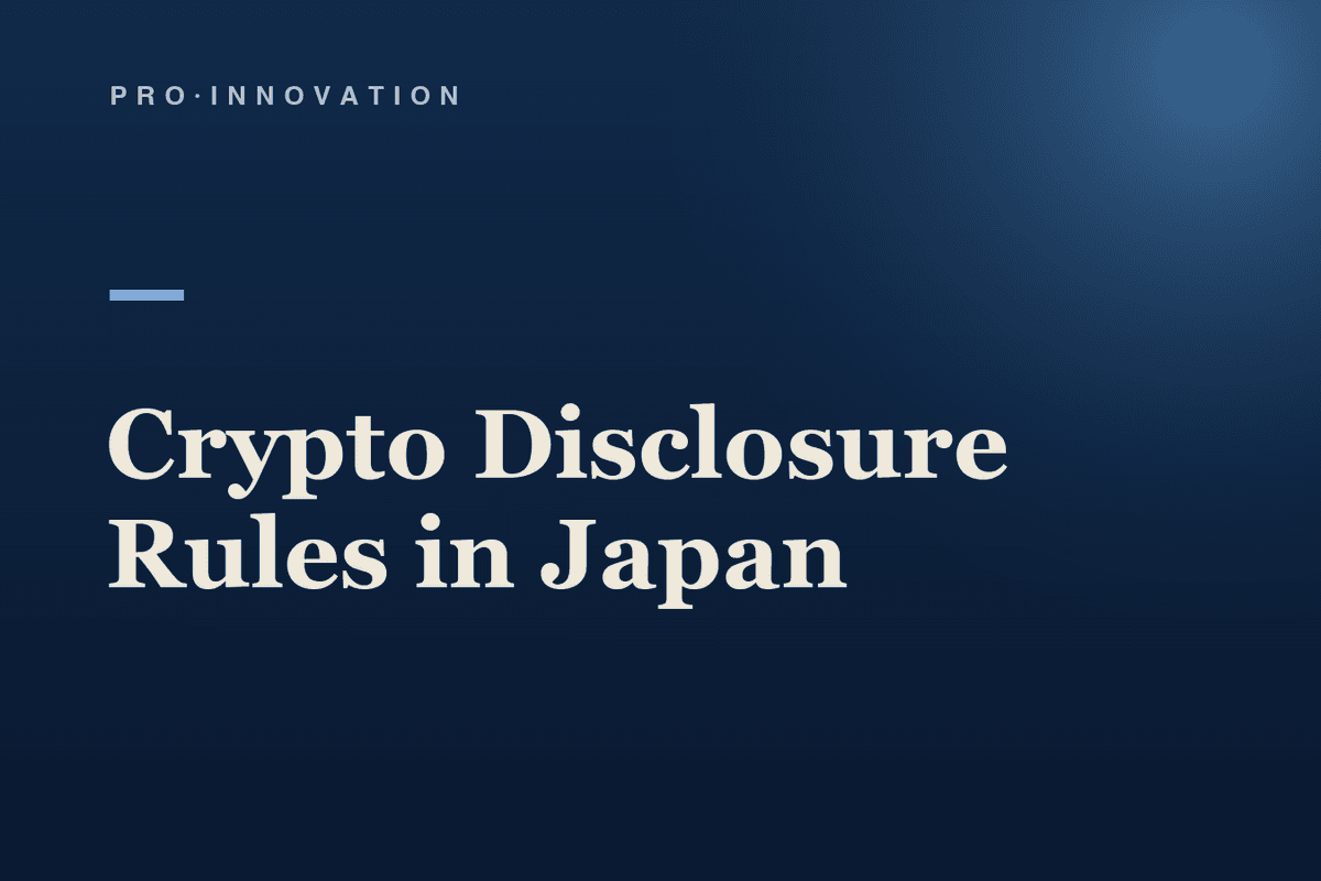 Cover Image for Japan's New Disclosure Rules for Crypto Assets: What Issuers and Exchanges Must Publish